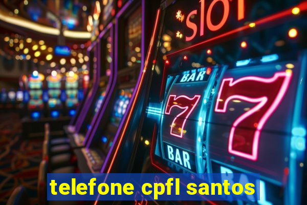 telefone cpfl santos